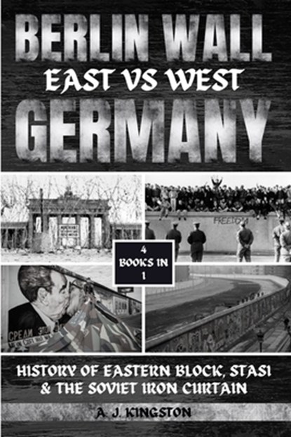 Berlin Wall, KINGSTON,  A. J. - Paperback - 9781839383465