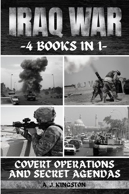 Iraq War, A. J. Kingston - Paperback - 9781839383786