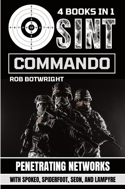 OSINT Commando, Rob Botwright - Paperback - 9781839386145