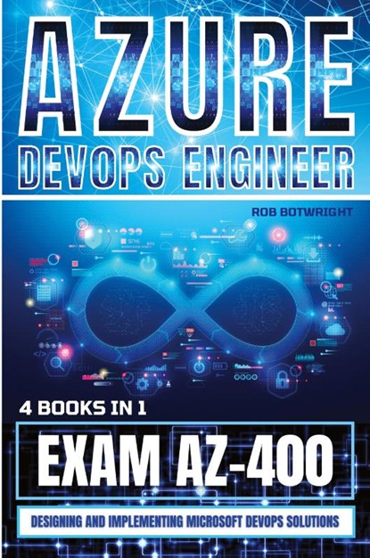 Azure DevOps Engineer, Rob Botwright - Paperback - 9781839386800