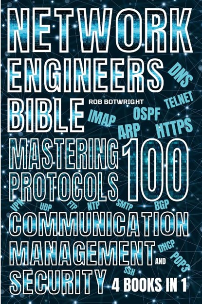 Network Engineer's Bible, Rob Botwright - Paperback - 9781839387791