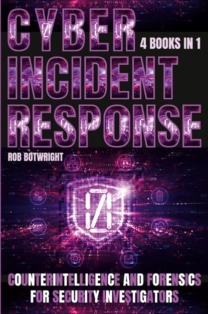 Cyber Incident Response, Rob Botwright - Paperback - 9781839388033