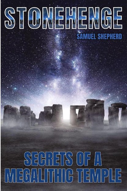 Stonehenge, Samuel Shepherd - Paperback - 9781839388309