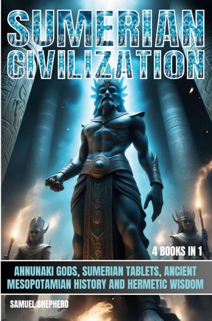 Sumerian Civilization, Samuel Shepherd - Paperback - 9781839388316