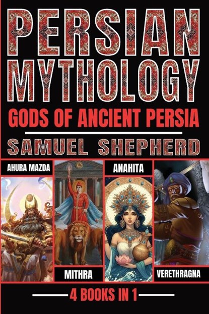 Persian Mythology, Samuel Shepherd - Paperback - 9781839388446