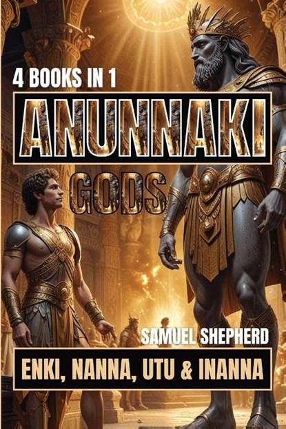Anunnaki Gods, Samuel Shepherd - Paperback - 9781839388507