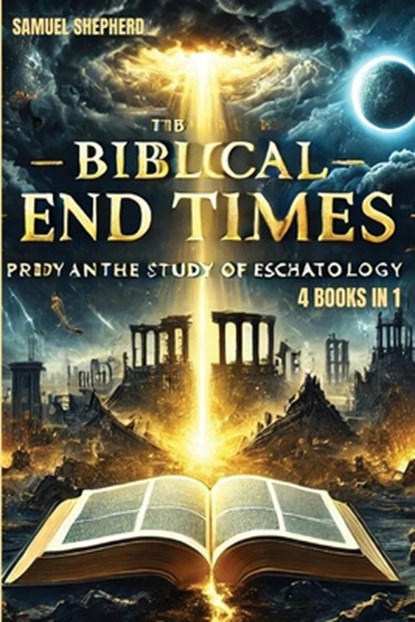 Biblical End Times, Samuel Shepherd - Paperback - 9781839389047