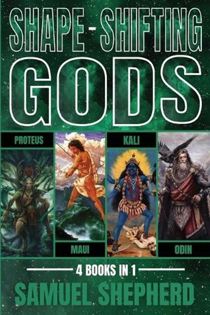 Shape-Shifting Gods, Samuel Shepherd - Paperback - 9781839389207
