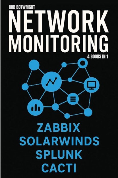 Network Monitoring, Rob Botwright - Paperback - 9781839389320