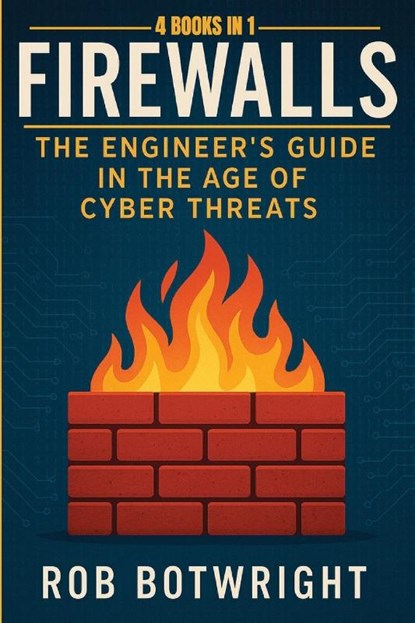 Firewalls, Rob Botwright - Paperback - 9781839389368