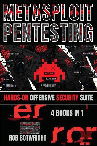 Metasploit Pentesting, Rob Botwright - Paperback - 9781839389443