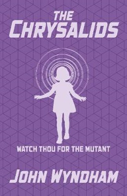 The Chrysalids, John Wyndham - Gebonden - 9781839400605
