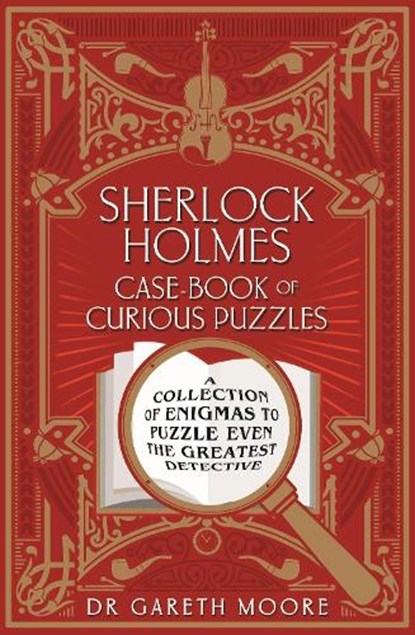 Sherlock Holmes Case-Book of Curious Puzzles, Dr Gareth Moore - Paperback - 9781839401008