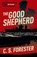 The Good Shepherd, C. S. Forester - Paperback - 9781839402845