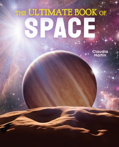 The Ultimate Book of Space, Claudia Martin - Gebonden - 9781839405976