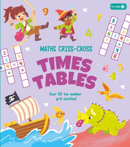 Maths Criss-Cross Times Tables, Annabel Savery - Paperback - 9781839407185