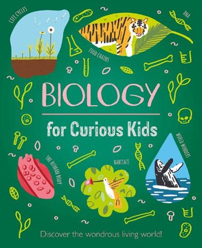 Biology for Curious Kids, Laura Baker - Gebonden - 9781839408243