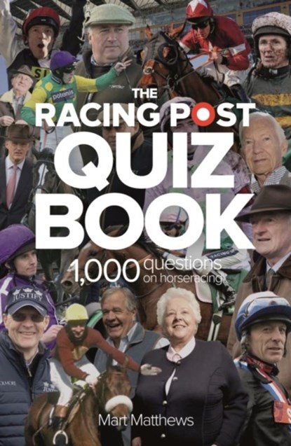 Racing Post Quiz Book, Mart Matthews - Paperback - 9781839500145
