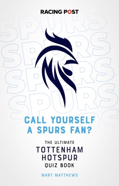 Call Yourself a Spurs Fan?, Mart Matthews - Paperback - 9781839500763