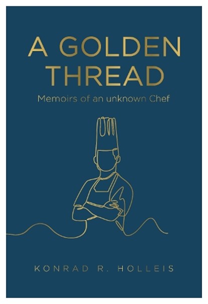 A Golden Thread, HOLLEIS,  Konrad R. - Gebonden - 9781839523250