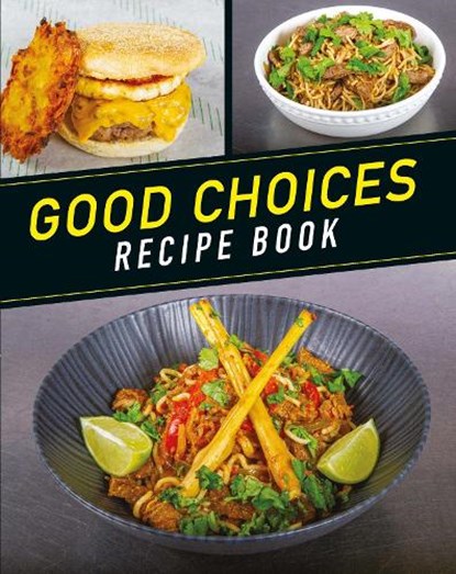 GOOD CHOICES, Dan Good ; Steve Allder - Gebonden - 9781839524042