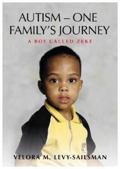 AUTISM - ONE FAMILY'S JOURNEY, Velora M Levy - Sailsman - Paperback - 9781839524462