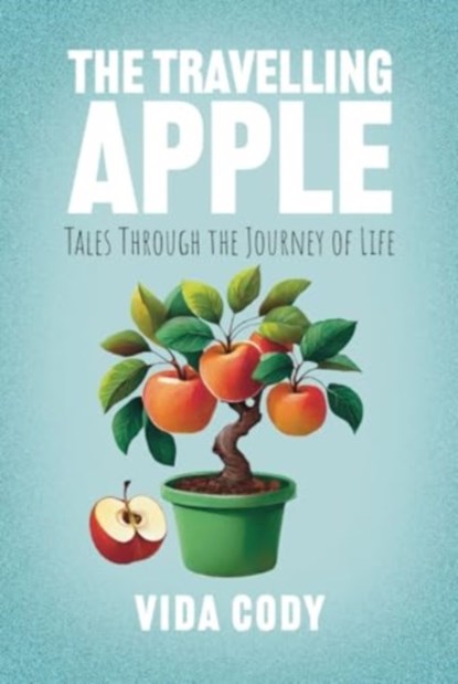The Travelling Apple, Vida Cody - Paperback - 9781839528286