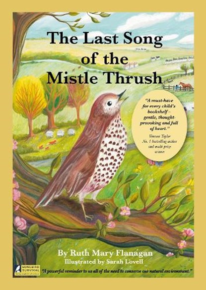 The Last Song of the Mistle Thrush - A timeless and beautifully illustrated children’s poem that lingers in the heart, Ruth Mary Flanagan - Paperback - 9781839528644
