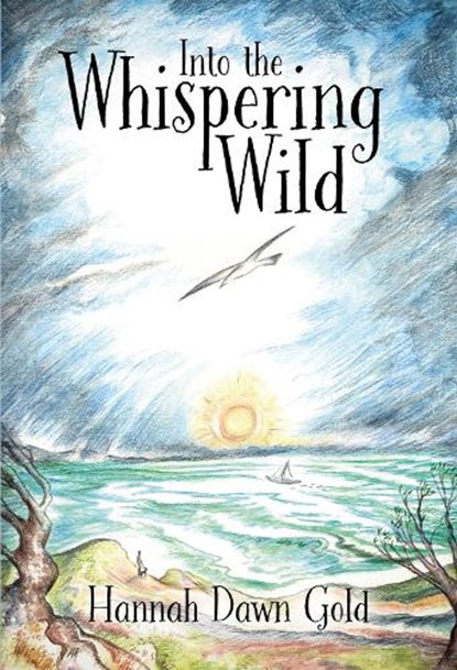 Into The Whispering Wild, Hannah Dawn Gold - Paperback - 9781839528910