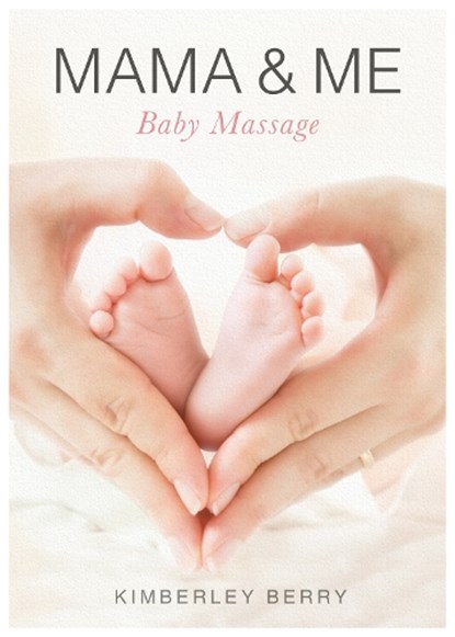Mama & Me, Kimberley Berry - Paperback - 9781839529368