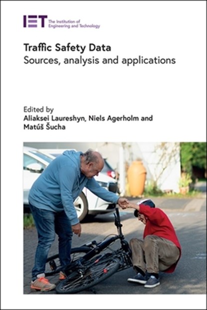 Traffic Safety Data: Sources, Analysis and Applications, Aliaksei Laureshyn - Gebonden - 9781839530456