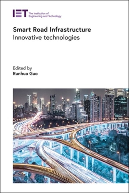 Smart Road Infrastructure, Runhua (Associate Professor Guo - Gebonden - 9781839531835