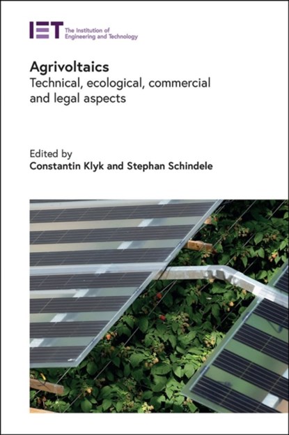 Agrivoltaics, Constantin (Founder and Manager Klyk ; Stephan (Head of Product Management Schindele - Gebonden - 9781839537974