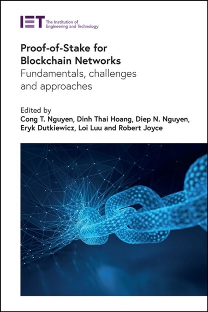 Proof-of-Stake for Blockchain Networks, Cong T. (Researcher and Lecturer Nguyen ; Dinh Thai (Associate Professor Hoang ; Diep N. (Associate Professor Nguyen - Gebonden - 9781839538285
