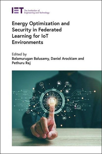 Energy Optimization and Security in Federated Learning for I, Balamurugan Balusamy - Gebonden - 9781839539626