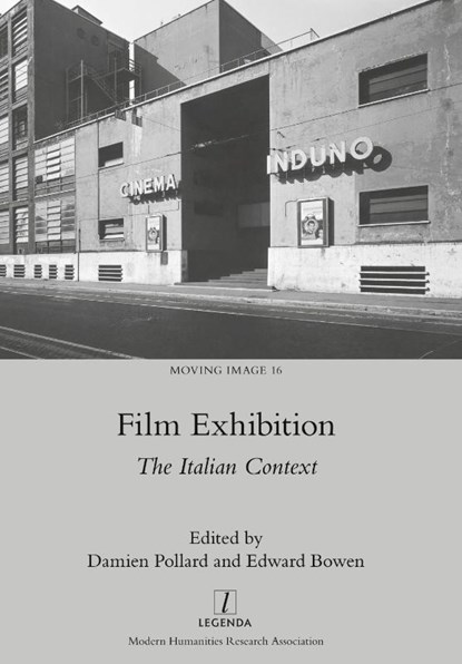 Film Exhibition, Damien Pollard ; Edward Bowen - Gebonden - 9781839541995