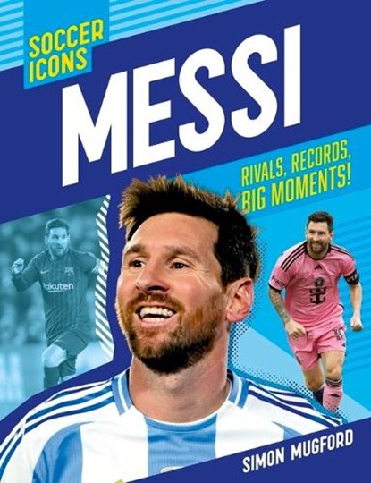 Soccer Icons: Messi, Simon Mugford - Paperback - 9781839553646