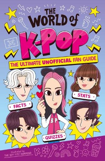 The World of K-Pop, Catherine Saunders - Paperback - 9781839554001