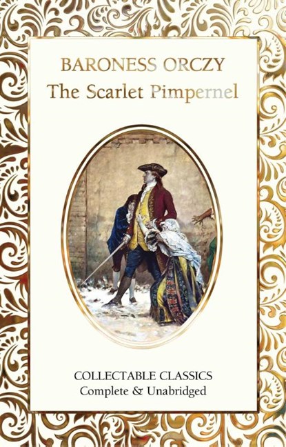 The Scarlet Pimpernel, Baroness Orczy - Gebonden - 9781839647659