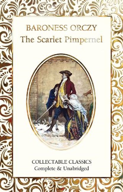 The Scarlet Pimpernel, Baroness Orczy - Gebonden - 9781839647659