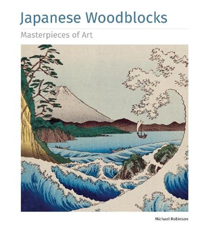Japanese Woodblocks Masterpieces of Art, Michael Robinson - Gebonden - 9781839649820