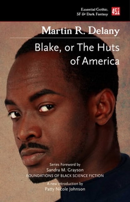 Blake; or The Huts of America, Martin R. Delany - Ebook - 9781839649905