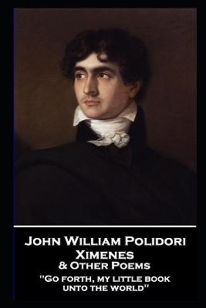 John William Polidori - Ximenes & Other Poems, John William Polidori - Paperback - 9781839675591