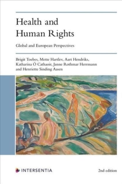 Health and Human Rights (2nd edition), Brigit Toebes ; Mette Hartlev ; Aart Hendriks ; Katharina O Cathaoir - Paperback - 9781839700576
