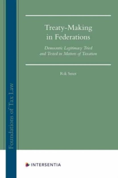 Treaty-Making in Federations, SMET,  Rik - Gebonden - 9781839701566