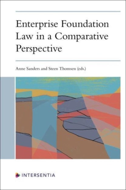 Enterprise Foundation Law in a Comparative Perspective, Anne Sanders - Paperback - 9781839703065