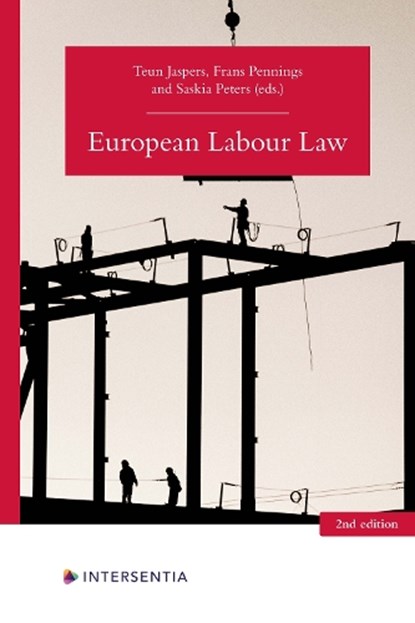 European Labour Law (2nd edition), Teun Jaspers ; Frans Pennings ; Saskia Peters - Paperback - 9781839703096