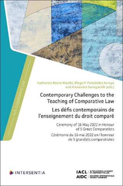 Contemporary Challenges to the Teaching of Comparative Law, Katharina Boele-Woelki ; Diego P. Fernandez Arroyo ; Alexandre Senegacnik - Gebonden - 9781839703553