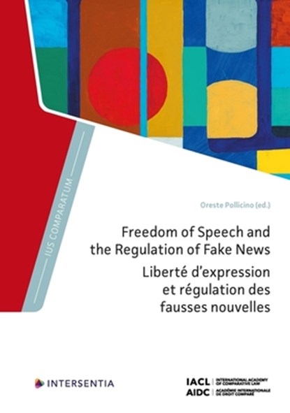 Freedom of Speech and the Regulation of Fake News, Oreste Pollicino - Gebonden - 9781839703560