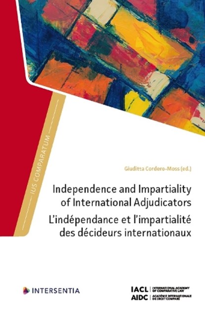 Independence and Impartiality of International Adjudicators, Giuditta Cordero-Moss - Gebonden - 9781839703614